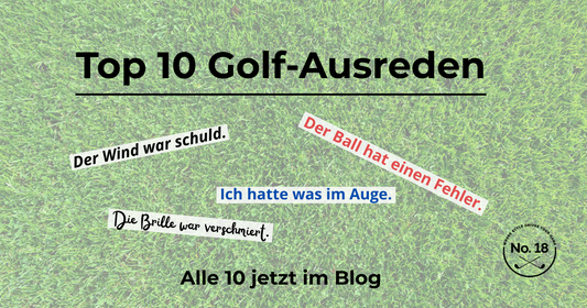 Top 10 Golf-Ausreden – Lustige Ausreden beim Golfspiel