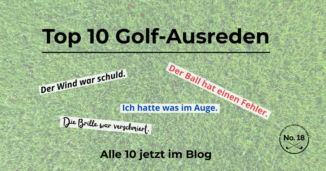 Top 10 Golf-Ausreden – Lustige Ausreden beim Golfspiel